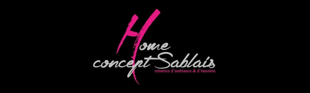 Home concept sablais se réinvente !!!!